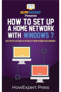 How to Set Up a Home Network with Windows 7