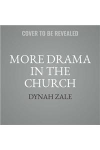 More Drama in the Church