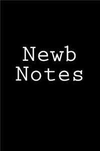 Newb Notes