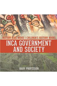 Inca Government and Society - History Kids Books Children's History Books