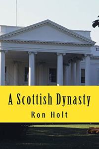 A Scottish Dynasty