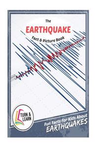 The Earthquake Fact and Picture Book: Fun Facts for Kids about Earthquakes