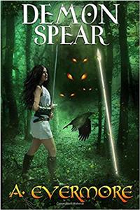 Demon Spear: Volume 4 (Goddess Prophecies)