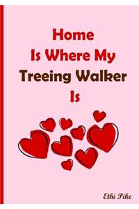 Home Is Where My Treeing Walker Is - Notebook / Extended Lines / Glossy Cover