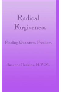 Radical Forgiveness