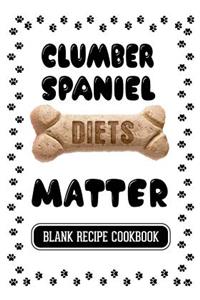 Clumber Spaniel Diets Matter