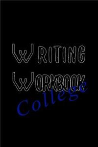 Writing Workbook College