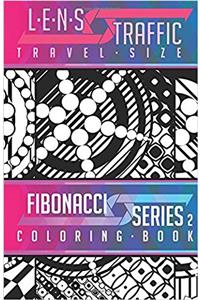 Lens Traffic Travel Size Adult Coloring Book: Volume 2 (Fibonacci)