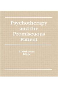 Psychotherapy and the Promiscuous Patient