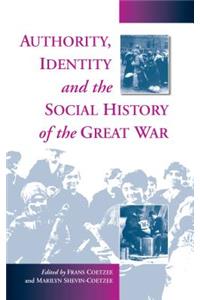 Authority, Identity, & the Social History of the Great War