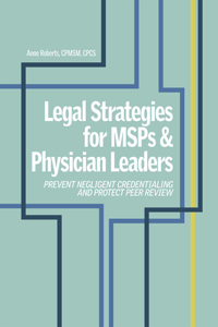 Legal Strategies for MSPs & Physician Leaders