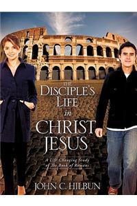Disciple's Life in Christ Jesus