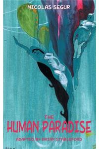 The Human Paradise