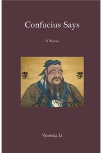 Confucius Says