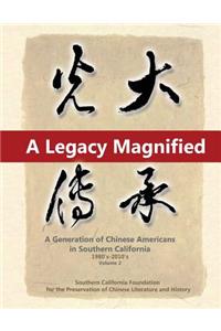 A Legacy Magnified