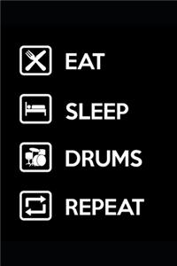 Eat Sleep Drums Repeat