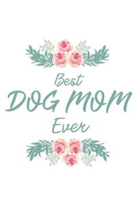 Best Dog Mom Ever