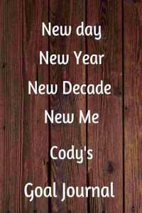 New day New Year New Decade New Me Cody's Goal Journal