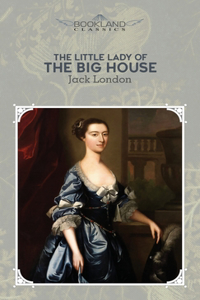 The Little Lady of the Big House
