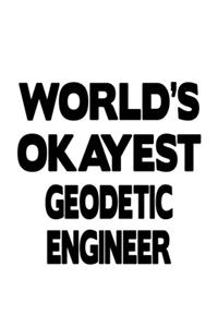 World's Okayest Geodetic Engineer