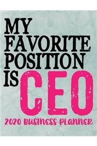 My Favorite Position Is CEO 2020 Business Planner