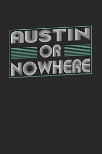 Austin or nowhere