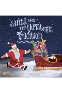 Santa and the Christmas Tradition