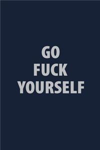 Go Fuck Yourself