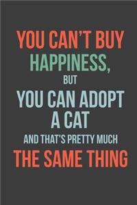 You Can't Buy Happiness, But You Can Adopt a Cat and That's Pretty Much the Same Thing