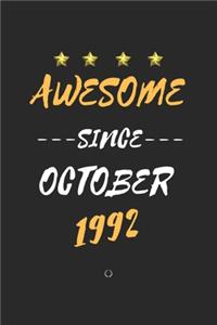 AWESOME Since October 1992 Notebook birthday Gift