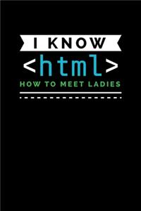 I Know html How to Meet Ladies