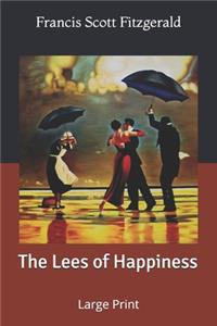 The Lees of Happiness