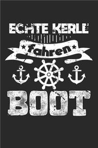 Echte Kerle Fahren Boot