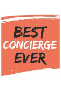 Best concierge Ever concierges Gifts concierge Appreciation Gift, Coolest concierge Notebook A beautiful