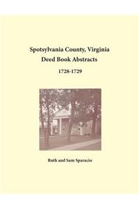 Spotsylvania County, Virginia Deed Book Abstracts 1728-1729