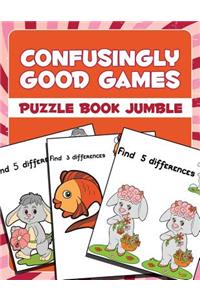 Confusingly Good Games