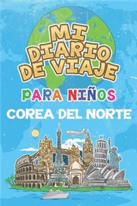Mi Diario De Viaje Para Niños Corea del Norte