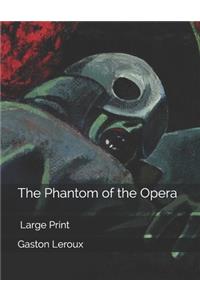 The Phantom of the Opera