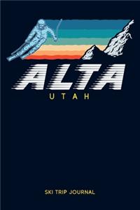 Alta, Utah - Ski Trip Journal