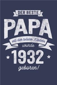 Der Beste Papa wurde 1932 geboren