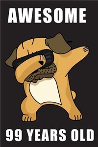 Awesome 99 Years Old Dabbing Pug