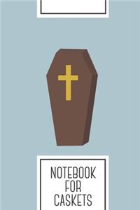 Notebook for Caskets