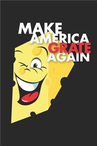 Make America Grate Again