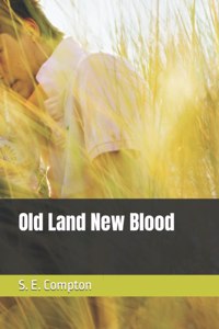 Old Land New Blood