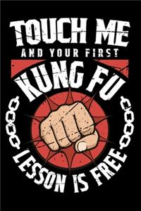 Touch Me And Your First Kung Fu Lesson Is Free