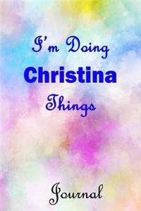 I'm Doing Christina Things Journal