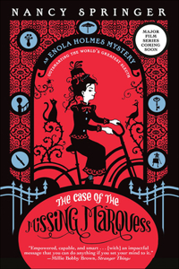 Case of the Missing Marquess: An Enola Holmes Mystery, Book 1