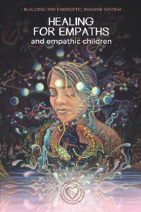 Healing For Empaths and Empathic Children