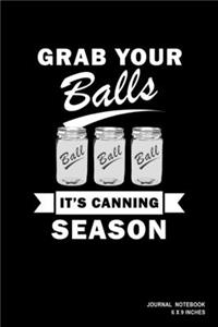 Grab Your Balls It's Canning Season