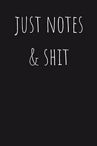 Personal notebook Just Notes & Shit